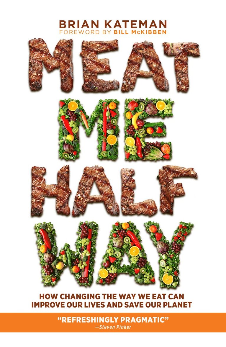 Brian Kateman - Meat Me Halfway, Inbunden