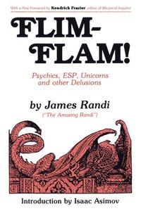 bokomslag Flim-Flam!: Psychics, Esp, Unicorns, and Other Delusions