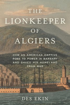 The Lionkeeper of Algiers 1