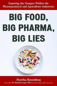 bokomslag Big Food, Big Pharma, Big Lies