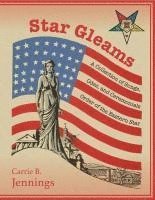 bokomslag Star Gleams: A Collection of Songs, Odes, and Ceremonials