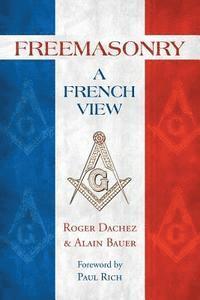 bokomslag Freemasonry: A French View
