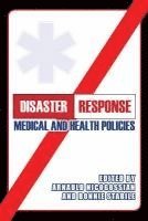 Disaster Response: Medical and Health Policies