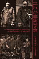 bokomslag Old Chinatown: Turn of the Century Photographs of San Francisco's Chinatown