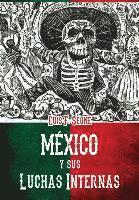 bokomslag Mexico y sus luchas internas: resena sintetica de los movimientos revolucionarios de 1910 a 1920