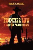 bokomslag Frontier Law: A Story of Vigilante Days