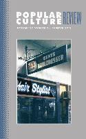 Popular Culture Review: Vol. 22, No. 2, Summer 2011 1