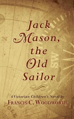 bokomslag Jack Mason, the Old Sailor