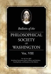bokomslag Bulletin of the Philosophical Society of Washington: Volume VIII