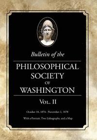bokomslag Bulletin of the Philosophical Society of Washington: Volume II