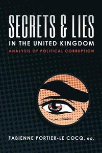 bokomslag Secrets & Lies in the United Kingdom: Analysis of Political Corruption
