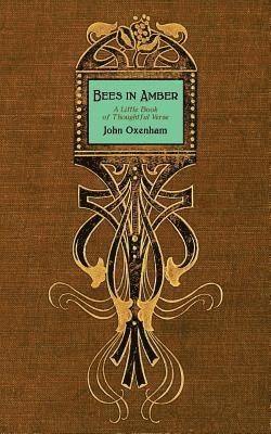Bees in Amber: A Little Book of Thoughtful Verse