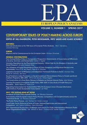 Peter Biegelbauer, Fritz Sager - European Policy Analysis: Volume 3, Number 1, Spring 2017: Contemporary Issues of Policy-Making Across Europe, Häftad