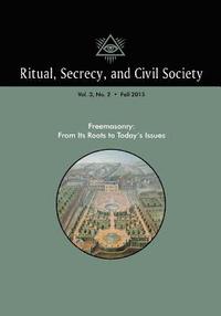bokomslag Ritual, Secrecy, and Civil Society: Volume 3, Number 2, Fall 2015