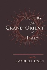 bokomslag History of the Grand Orient of Italy