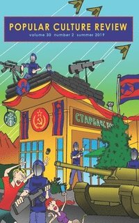 bokomslag Popular Culture Review: Volume 30, Number 2, Summer 2019