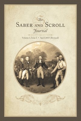 Saber & Scroll: Volume 1, Issue 1, Revised April 2015 1