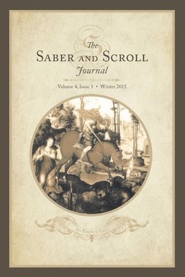 Saber & Scroll: Volume 4, Issue 1, Winter 2015 1