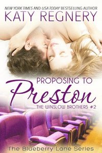 bokomslag Proposing to Preston: The Winslow Brothers #2 Volume 8