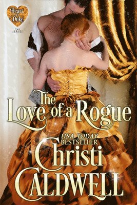 Christi Caldwell - Love of a Rogue Volume 3, Häftad