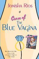 Jonisha Rios - Curse of The Blue Vagina and Other Stories, Häftad