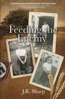 Feeding the Enemy 1