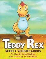 bokomslag Teddy Rex: Secret Veggiesaurus