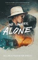 No Longer Alone: Based on a True Story 1