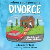 bokomslag When Your Parents Divorce: A Kid-to-Kid Guide to Dealing with Divorce