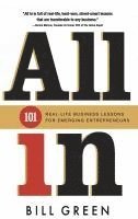 bokomslag All in: 101 Real Life Business Lessons For Emerging Entrepreneurs