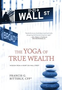 bokomslag Yoga of True Wealth