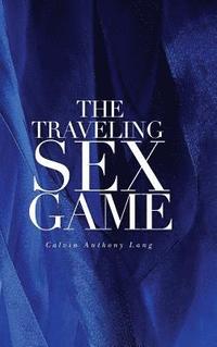 bokomslag The Traveling Sex Game