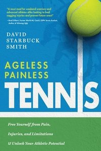 bokomslag Ageless Painless Tennis