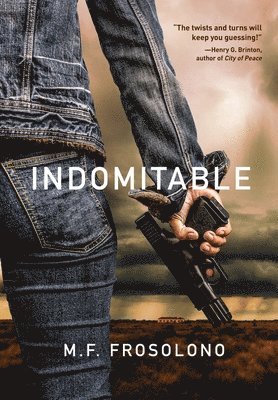 M. F. Frosolono - Indomitable, Inbunden