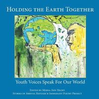 bokomslag Holding the Earth Together: Youth Voices Speak for Our World