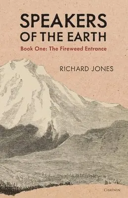 Richard Jones - Speakers of the Earth Book One: The Fireweed Entrance, Häftad. Tillgänglighet: Lägg i varukorg