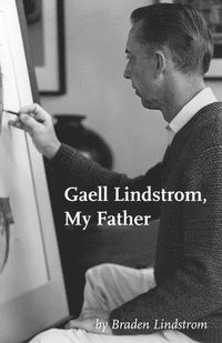 bokomslag Gaell Lindstrom, My Father