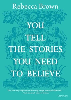 You Tell the Stories You Need to Believe