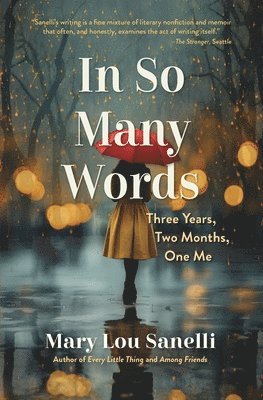 In So Many Words: Three Years, Two Months, One Me 1