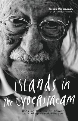 Joseph Weizenbaum, Gunna Wendt - Islands in the Cyberstream, Häftad