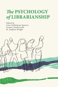 bokomslag The Psychology of Librarianship