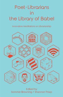Poet-Librarians in the Library of Babel 1