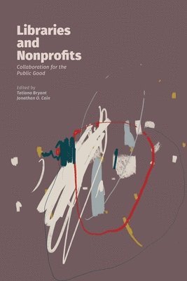 bokomslag Libraries and Nonprofits