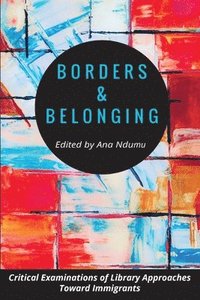 bokomslag Borders and Belonging