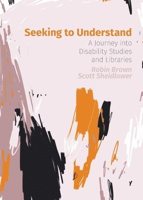 Robin Brown, Scott Sheidlower - Seeking to Understand, Häftad