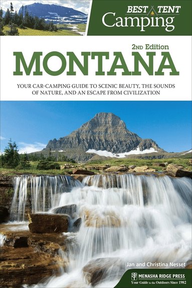 Christina Nesset, Jan Nesset - Best Tent Camping: Montana, Häftad