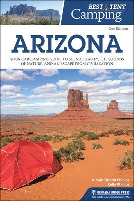 Kirstin Olmon Phillips, Kelly Phillips - Best Tent Camping: Arizona, Häftad