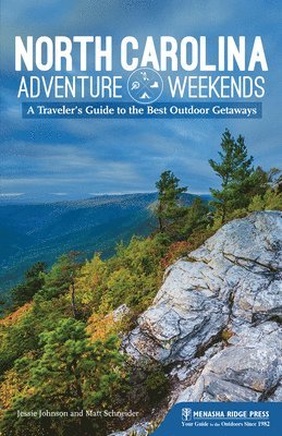 Jessie Johnson, Matt Schneider - North Carolina Adventure Weekends, Häftad