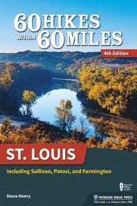 bokomslag 60 Hikes Within 60 Miles: St. Louis