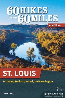 60 Hikes Within 60 Miles: St. Louis 1